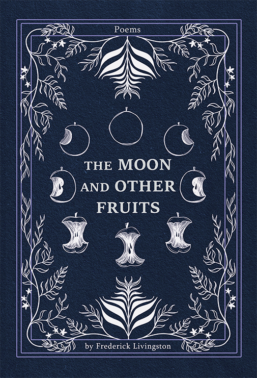 The Moon and Other Fruits